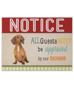 Gearhumans 3D All Guests Must Be Approved By Our Dachshund Custom Canvas GW150412 Canvas 1 Piece Non Frame M