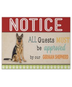 Gearhumans 3D All Guests Must Be Approved By Our German Shepherd Custom Canvas GW15044 Canvas 1 Piece Non Frame M