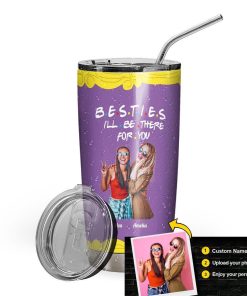 Gearhumans 3D Besties I Will Be There For You Gift For Friends Custom Name Custom Photo Tumbler GS07072114 Tumbler 