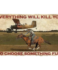 Gearhumans 3D Everything Will Kill You So Choose Something Fun With Cowgirl Custom Doormat GO07062112 Doormat Doormat S(15,8inchx23,6inch) 