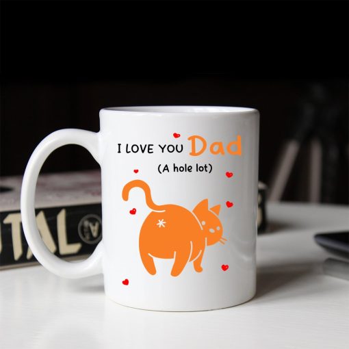Gearhumans 3D I love You Dad A Hole Lot Cat Mug ZK1305211 Mug