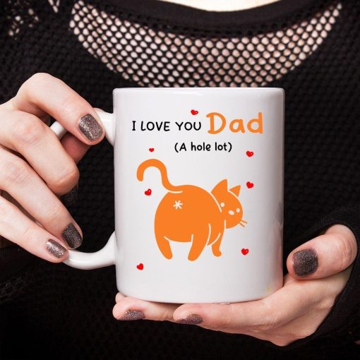 Gearhumans 3D I love You Dad A Hole Lot Cat Mug ZK1305211 Mug