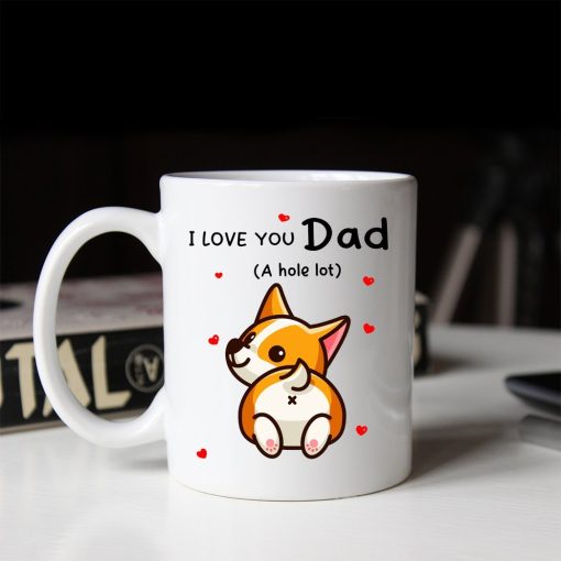 Gearhumans 3D I love You Dad A Hole Lot Corgi Mug 9 Gearhumans 3D I love You Dad A Hole Lot Corgi Mug ZK1305212 Mug