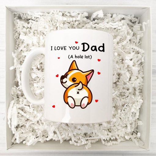 Gearhumans 3D I love You Dad A Hole Lot Corgi Mug 10 Gearhumans 3D I love You Dad A Hole Lot Corgi Mug ZK1305212 Mug