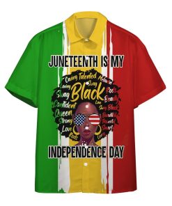 Gearhumans 3D Juneteenth Is My Independence Day Custom Short Sleeve Shirts GS0706216 Hawai Shirt Short Sleeve Shirt S