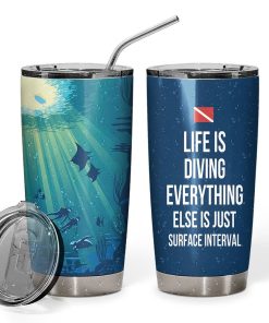 Gearhumans 3D Life Is Scuba Diving Custom Design Vacuum Insulated Tumbler GW28062113 Tumbler Short 20oz 