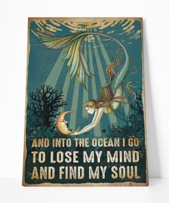 Gearhumans 3D Mermaid And Into The Ocean I Go To Lose My Mind And Find My Soul Custom Canvas GO22062110 Canvas 1 Piece Non Frame M