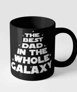 Gearhumans 3D The Best Dad In The Whole Galaxy Mug ZK12052121 Mug 11oz 