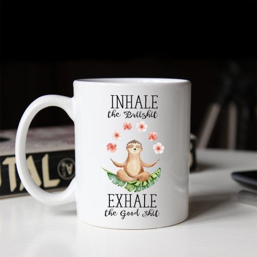 Gearhumans 3D Yoga Sloth Inhale The Good Shit Exhale The Bullshit Mug ZK2105216 Mug