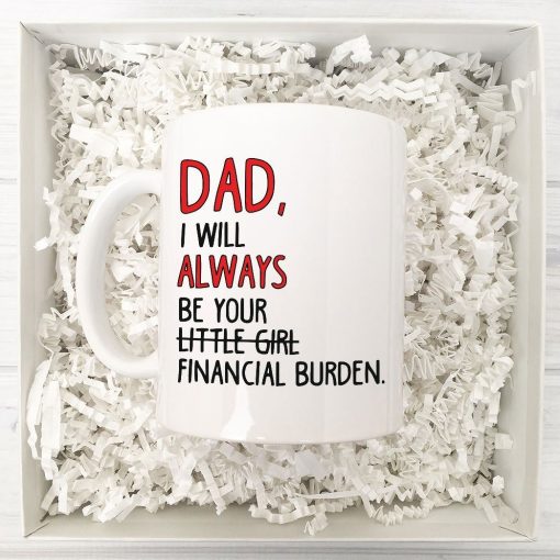 Gearhumans Dads Financial Burden 3D Mug Zk1105213 Mug