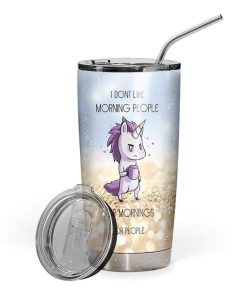 Gearhumans Gearhuman 3D I Don't Like Mornings Unicorn Custom Design Vacuum Insulated Tumbler GS05062 Tumbler 20oz