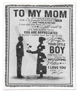 Gearhumans Gearhuman To my mom I know it's not easy to raise a man blanket GH260326 Blanket Blanket M(51''x59'')