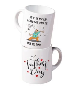 Gearhumans Gearhumsn 3D You are The Best Dad I Could Have Asked For Until You Dance Mug ZK1405215 Mug 11oz 