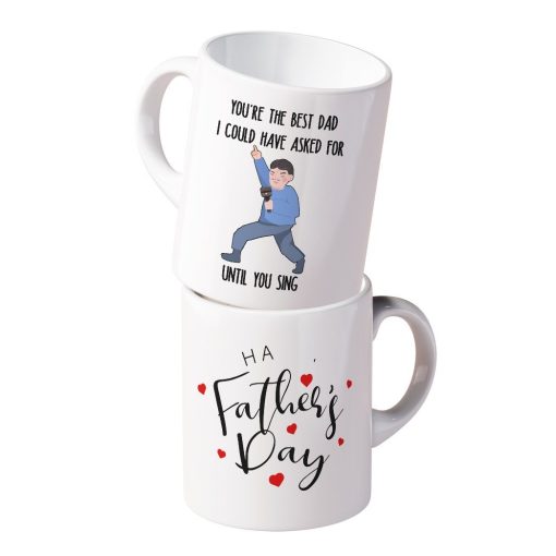 Gearhumans Gearhumsn 3D You are The Best Dad I Could Have Asked For Until You Sing Mug ZK1405216 Mug 11oz