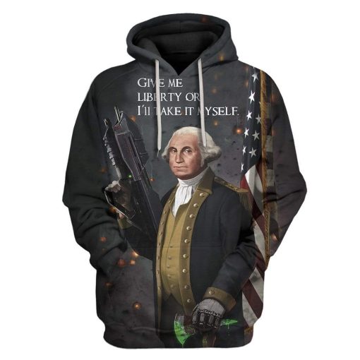 Gearhumans Give Me Liberty Or I Will Take It Myself Custom T-Shirts Hoodies Apparel 1 Give Me Liberty Or I Will Take It Myself Custom T-Shirts Hoodies Apparel HI-QM1912191 3D Custom Fleece Hoodies Hoodie S