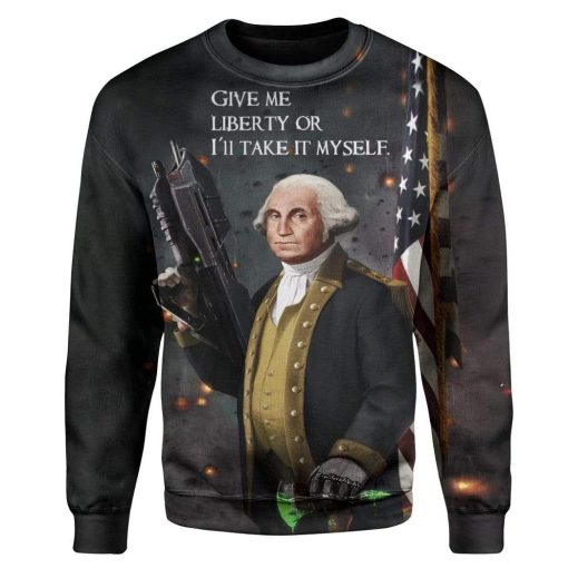 Gearhumans Give Me Liberty Or I Will Take It Myself Custom T-Shirts Hoodies Apparel 2 Give Me Liberty Or I Will Take It Myself Custom T-Shirts Hoodies Apparel HI-QM1912191 3D Custom Fleece Hoodies Long Sleeve S