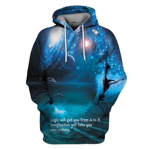 Logic will get you from A to B Imagination will take you everywhere Custom T-shirt - Hoodies Apparel HD-GH110446 3D Custom Fleece Hoodies Hoodie S