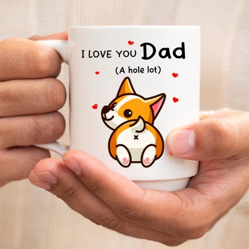 Gearhumans 3D I love You Dad A Hole Lot Corgi Mug