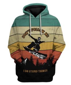 Snowboarding I Do Stupid Things Custom T-Shirts Hoodies Apparel SP-DT0601203 3D Custom Fleece Hoodies Hoodie S 