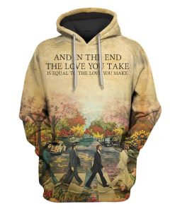 The love you take is equal to the love you make Custom T-shirt - Hoodies Apparel HD-MV111352 3D Custom Fleece Hoodies Hoodie S 