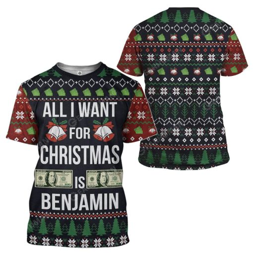 Ugly All I Want For Christmas Is Benjamin Custom T-shirt - Hoodies Apparel HD-AT16111914 3D Custom Fleece Hoodies