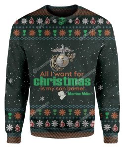 Ugly All I Want For Christmas Is My Son Home Custom Sweater Apparel HD-DT19111902 Ugly Christmas Sweater Long Sleeve S