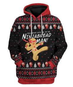 Ugly Christmas I'm The Ninjabread Man Hoodie T-Shirts Apparel HD-AT3011191 3D Custom Fleece Hoodies Hoodie S 