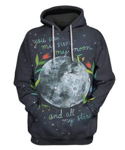 You are my sun my moon and all my stars Custom T-shirt - Hoodies Apparel HD-GH1106107 3D Custom Fleece Hoodies Hoodie S 